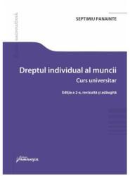 Dreptul individual al muncii. Editia a 2-a - Septimiu Panainte (ISBN: 9786062719142)