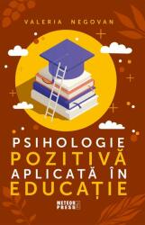 Psihologie pozitivă aplicată în educație (ISBN: 9789737288332)