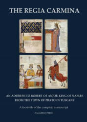 The Regia Carmina: A facsimile of the complete manuscript - Palatino Press (ISBN: 9781496150547)