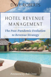 Hotel Revenue Management - Dave Roberts (ISBN: 9781637421918)
