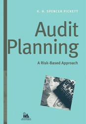 Audit Planning - A Risk-Based Approach - K. H. Spencer Pickett (ISBN: 9780471690528)