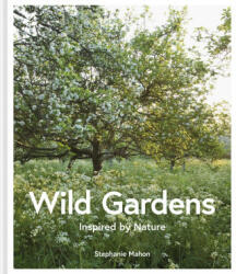 Wild Gardens - STEPHANIE MAHON (ISBN: 9781911657033)