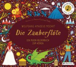 Wolfgang Amadeus Mozart. Die Zauberflöte - Jessica Courtney-Tickle, Birgit Franz (ISBN: 9783791374956)