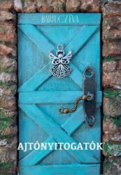 Ajtónyitogatók (ISBN: 9786156015068)