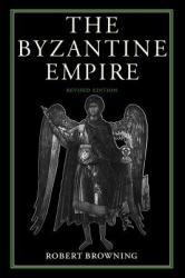 Byzantine Empire - Robert Browning (1992)
