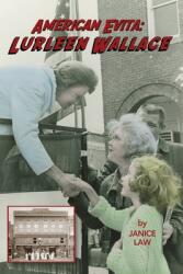 American Evita: Lurleen Wallace: Lurleen Wallace (ISBN: 9781733942133)