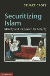 Securitizing Islam - Stuart Croft (ISBN: 9781107632868)