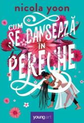 Cum se dansează în pereche (ISBN: 9786069674369)