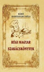 Régi magyar szakácskönyvek (ISBN: 9786156385116)
