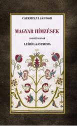 Magyar hímzések kiállításának leíró lajtroma (ISBN: 9786156385130)