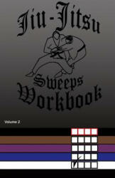 Jiu-Jitsu Sweeps Workbook - F Anderson (ISBN: 9781543005592)