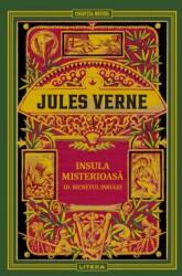 Volumul 12. Jules Verne. Insula misterioasa. III. Secretul insulei - Jules Verne (ISBN: 6425714013575)