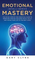 Emotional Intelligence Mastery (ISBN: 9781914108976)