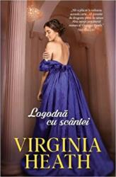 Logodna cu scantei - Virginia Heath (ISBN: 9786063385667)