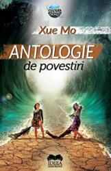 Antologie de povestiri - Xue Mo (ISBN: 9786065949058)