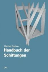 Handbuch der Schiftungen - Manfred Euchner (2017)