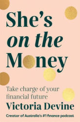 She's on the Money - Victoria Devine (ISBN: 9781761044137)