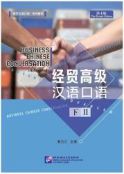 Business Chinese Conversation - Advanced vol. 2 (ISBN: 9787561952245)