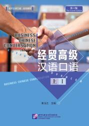 Business Chinese Conversation - Advanced vol. 1 (ISBN: 9787561951217)