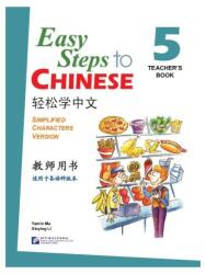Easy Steps to Chinese vol. 5 - Cartea profesorului (ISBN: 9787561932506)