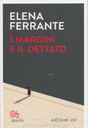 I margini e il dettato - Elena Ferrante (ISBN: 9788833573946)