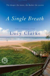 A Single Breath - Lucy Clarke (2014)