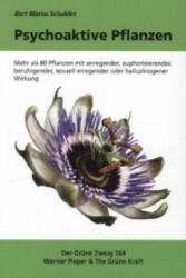 Psychoaktive Pflanzen - Bert M. Schuldes (ISBN: 9783925817649)