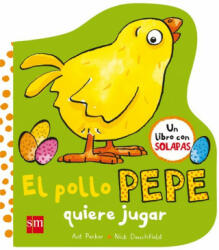 El pollo Pepe quiere jugar - Nick Denchfield, Ant Parker, Iria Torres García (ISBN: 9788467593372)