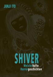 Shiver - Meisterhafte Horrorgeschichten (ISBN: 9783551756565)
