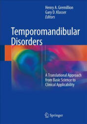 Temporomandibular Disorders - Henry A. Gremillion, Gary D. Klasser (ISBN: 9783319572451)