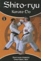Shito-ryu karate-do - Santiago Cerezo Arias, Cristobal Gea Gea (ISBN: 9788420305059)