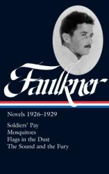 William Faulkner Novels 1926-1929 - William Faulkner (ISBN: 9781931082891)