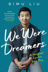 We Were Dreamers - Simu Liu (ISBN: 9780008546472)