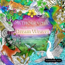 Mythographic Color and Discover: Dream Weaver - Fusi, Alessandra (ISBN: 9781250283511)