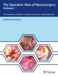 The Operative Atlas of Neurosurgery, Vol. I (ISBN: 9789388257916)