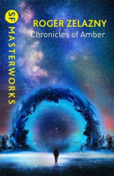 Chronicles of Amber - Roger Zelazny (ISBN: 9781473222168)