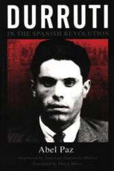 Durruti In The Spanish Revolution - Abel Paz (1998)