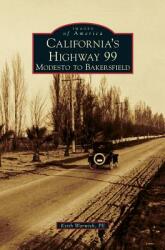 California's Highway 99: Modesto to Bakersfield (ISBN: 9781531676735)