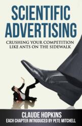 Scientific Advertising - Claude Hopkins (ISBN: 9780984282708)