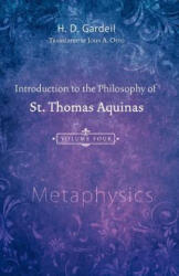 Introduction to the Philosophy of St. Thomas Aquinas, Volume 4 - H. D. Gardeil (ISBN: 9781556359071)