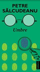 Umbre - Petre Salcudeanu (ISBN: 9786069629703)