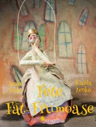 Fete Fat-Frumoase. 21 de basme din jurul lumii - Szabo Eniko (ISBN: 9786069801536)
