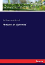 Principles of Economics - Carl Menger, James Dingwall (ISBN: 9783743625051)