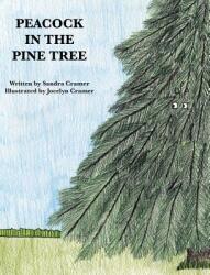 Peacock in the Pine Tree (ISBN: 9780998206974)