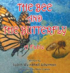 The Bee and the Butterfly: A Fable (ISBN: 9781457530661)