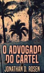 O Advogado do Cartel (ISBN: 9784867476697)