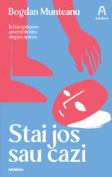 Stai jos sau cazi - Bogdan Munteanu (2022)