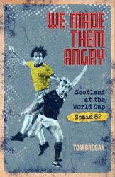 We Made Them Angry (ISBN: 9781801500906)