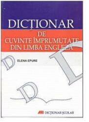 Dicţionar de cuvinte împrumutate din limba engleză (ISBN: 9736846423000)