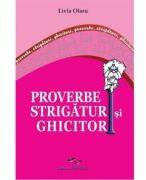 Proverbe, strigaturi si ghicitori - Livia Olaru (ISBN: 9786069237977)